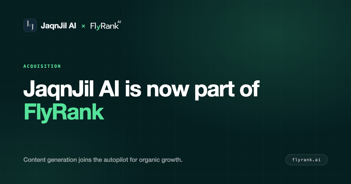 JaqnJil AI is now part of FlyRank — acquisition announcement