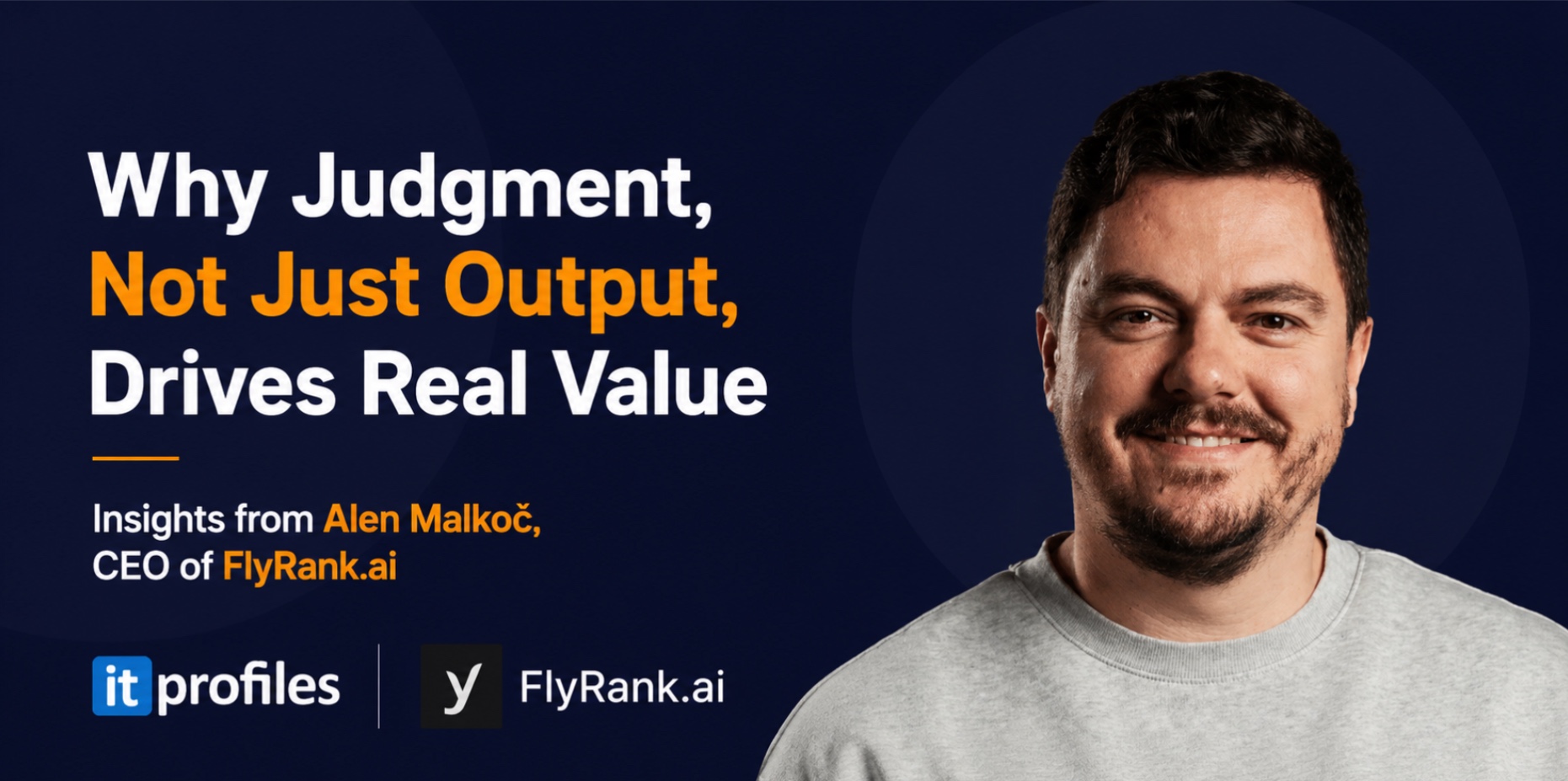 Alen Malkoc, CEO of FlyRank, on the future of AI and organic growth